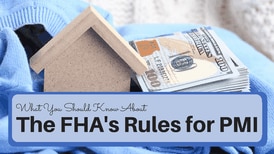 Everything You Need to Know About PMI on FHA Mortgages